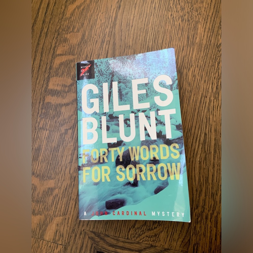 Giles Blunt Forty Words for Sorrow Soft Cover Book Novel Adult